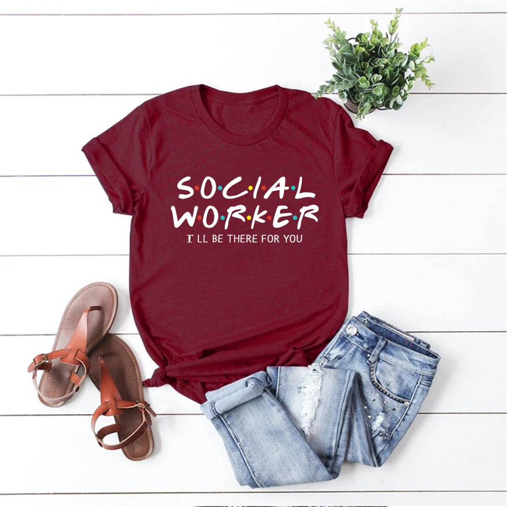 Social Worker I'll Be There for You Shirt Funny Social Worker T-shirt Unsex Essential Worker Shirts 2020 Quarantine tshirt