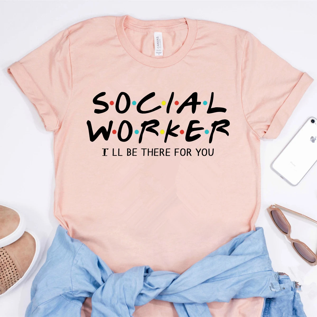 Social Worker I'll Be There for You Shirt Funny Social Worker T-shirt Unsex Essential Worker Shirts 2020 Quarantine tshirt