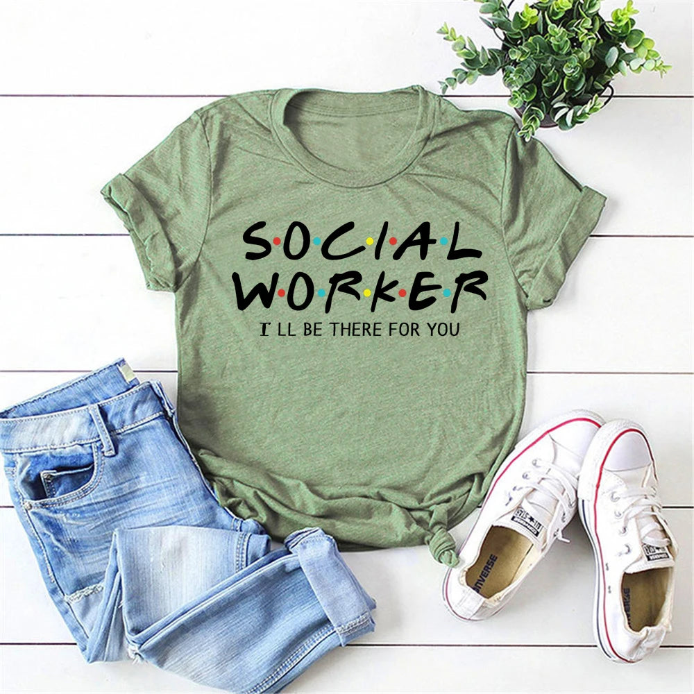 Social Worker I'll Be There for You Shirt Funny Social Worker T-shirt Unsex Essential Worker Shirts 2020 Quarantine tshirt