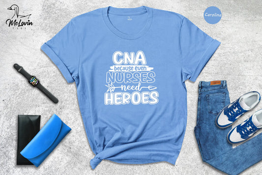 Certified Nurse Assistant T Shirt Cna Because Even Nurses Need Nursing School For