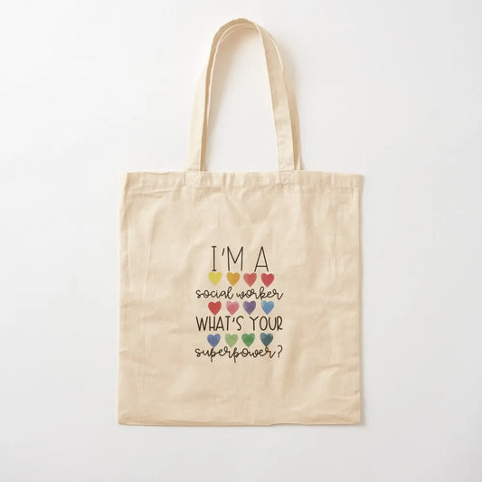 I'm a Social Worker, What's Your Superpower? Tote Bag Customizable tote bag tote bag university