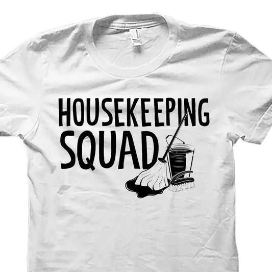 Housekeeper T Shirt Cleaner Housekeeping Cleaning Lady For