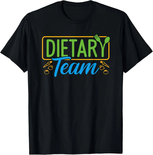 Dietary Team Registered Dietitian Dietary Aide RD Dietician T-Shirt